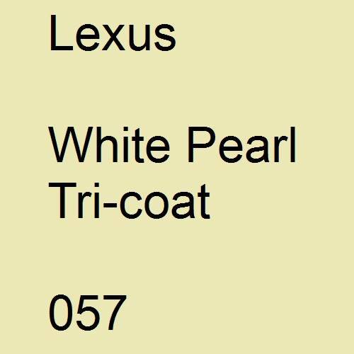 Lexus, White Pearl Tricoat, 057.